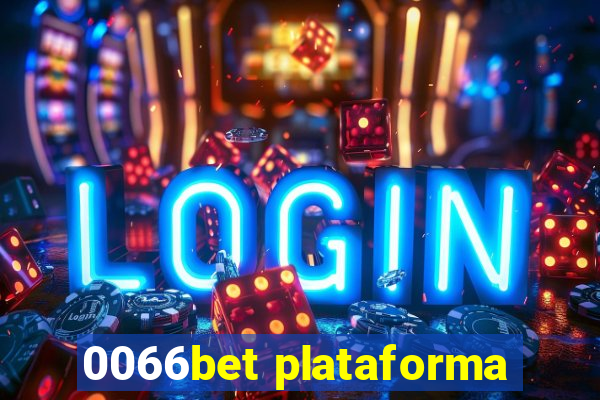 0066bet plataforma